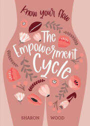 Empowerment Cycle - Sharon Wood (ISBN: 9781925946741)