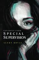 Explosives Under Special Supervision (ISBN: 9781788304382)