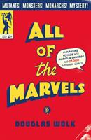 All of the Marvels - Douglas Wolk (ISBN: 9781788169288)