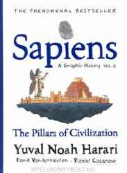 Sapiens A Graphic History, Volume 2 - Yuval Noah Harari (ISBN: 9781787333765)