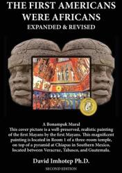 The First Americans Were Africans: Expanded and Revised (ISBN: 9781737074502)