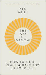 Way of Nagomi - Ken Mogi (ISBN: 9781529416268)