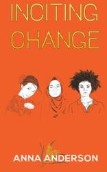 Inciting Change (ISBN: 9781528991162)