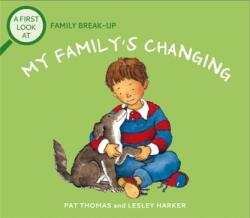 A First Look At: Family Break-Up: My Family's Changing (ISBN: 9781526317674)