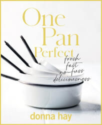 One Pan Perfect - Donna Hay (ISBN: 9781460760482)