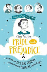 Awesomely Austen - Illustrated and Retold: Jane Austen's Pride and Prejudice - Jane Austen, Eglantine Ceulemans (ISBN: 9781444962666)