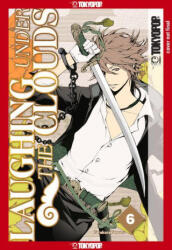 Laughing Under the Clouds, Volume 6 - KarakaraKemuri (ISBN: 9781427867742)