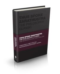 Thus Spoke Zarathustra - The Philosophy Classic (ISBN: 9780857089304)