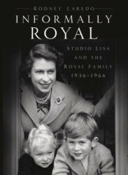 Informally Royal - Rodney Laredo (ISBN: 9780750998031)