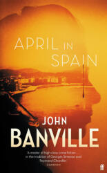 April in Spain - John Banville (ISBN: 9780571363582)