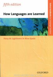 How Languages are Learned - Patsy Lightbown, Nina Spada (ISBN: 9780194406291)