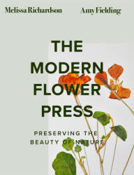 Modern Flower Press - Melissa Richardson, Amy Fielding (ISBN: 9780008447366)