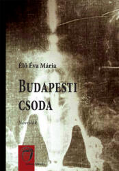 Budapesti csoda (ISBN: 9786155084805)