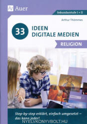 Arthur Thömmes: 33 Ideen Digitale Medien Religion (ISBN: 9783403084525)