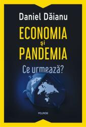 Economia și pandemia. Ce urmează? (ISBN: 9789734684373)