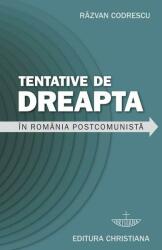 Tentative de dreapta în România postcomunistă (ISBN: 9786060130130)