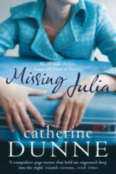 Missing Julia - Catherine Dunne (ISBN: 9781447289142)
