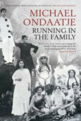 Running in the Family - Michael Ondaatje (ISBN: 9781408801451)