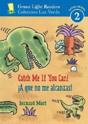 ! A que no me alcanzas! /Catch Me If You Can! - Bernard Most (ISBN: 9780152059675)