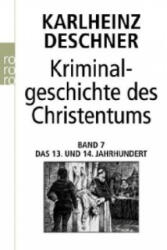 Kriminalgeschichte des Christentums 7. Bd. 7 - Karlheinz Deschner (ISBN: 9783499615115)
