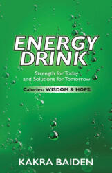 Energy Drink - BAIDEN KAKRA BAIDEN (ISBN: 9781945123153)