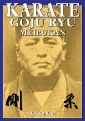 Karate Goju Ryu Meibukan - Lex Opdam (ISBN: 9781933901749)