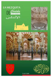 El Arte Andalusi. La Mezquita de Cordoba. - D Jose Vargas Padilla (ISBN: 9781548193676)