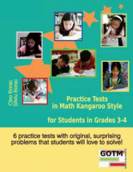 Practice Tests in Math Kangaroo Style for Students in Grades 3-4 - Cleo Borac, Silviu Borac (ISBN: 9780692369784)