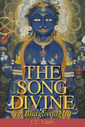 Song Divine, or Bhagavad-gita (pocket) - Sankara, Neal delmonico, C. C. Caleb (ISBN: 9781936135226)