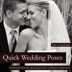 Quick Wedding Poses - Eric Lockstein (ISBN: 9781257896585)