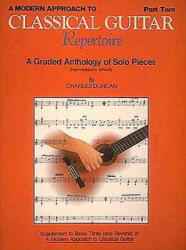 Modern Approach to Classical Guitar - Charles Duncan (ISBN: 9780793533220)