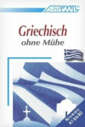 ASSiMiL Griechisch ohne Mühe - Lehrbuch - Niveau A1-B2 - Katerine Kedra-Blayo, Jean-Loup Chérel, Vasili Bachtsevanidis (ISBN: 9783896250223)