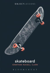 Skateboard - Christopher Schaberg, Ian Bogost (ISBN: 9781501367489)