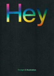 Hey: Design & Illustration (ISBN: 9780993581274)