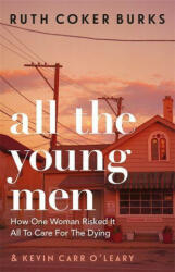 All the Young Men - Ruth Coker Burks (ISBN: 9781409189121)