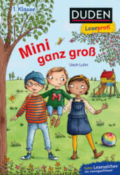 Duden Leseprofi - Mini ganz groß, 1. Klasse - Angela Gstalter (ISBN: 9783737334778)