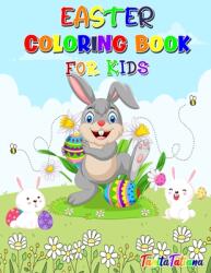 Easter Coloring Book for Kids: Fun and Cute Easter Coloring Pages Ages 4-8 Happy Easter Coloring Book for Stress Relief and Relaxation (ISBN: 9785334591943)