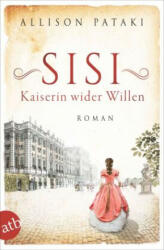 Sisi - Kaiserin wider Willen - Gabriele Weber-Jaric (ISBN: 9783746638607)