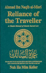 Reliance of the Traveller - Ahmad Ibn Lulu Ibn Al-Naqib, Noah Ha Mim Keller (ISBN: 9780915957729)
