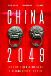 China 2049 - David Dollar, Yiping Huang, Yang Yao (ISBN: 9780815738053)