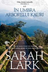 In Umbra Arborelui Kauri - ed. buzunar - Sarah Lark (ISBN: 9786060065982)