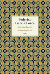 Federico Garcia Lorca: Selected Poems (ISBN: 9780856463884)