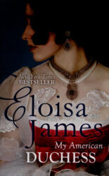 My American Duchess - Eloisa James (ISBN: 9780349409016)