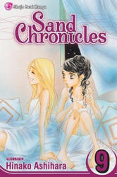 Sand Chronicles, Vol. 9 - Hinako Ashihara (ISBN: 9781421528076)
