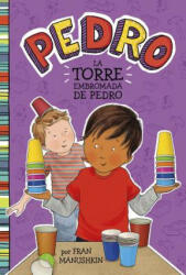 La Torre Embromada de Pedro = Pedro's Tricky Tower (ISBN: 9781515825210)