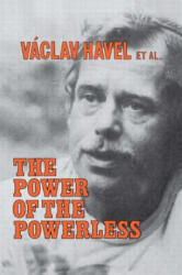 Power of the Powerless - Václav Havel (ISBN: 9780873327619)