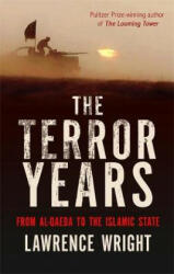 Terror Years - Lawrence Wright (ISBN: 9781472125835)