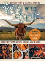 Spirit of the West: Cooking from Ranch House and Range (ISBN: 9781635617634)