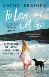 To Love and Let Go - Rachel Brathen (ISBN: 9781783253920)