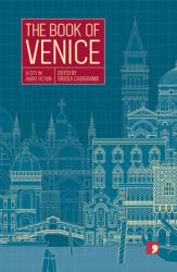 The Book of Venice: A City in Short Fiction (ISBN: 9781910974094)